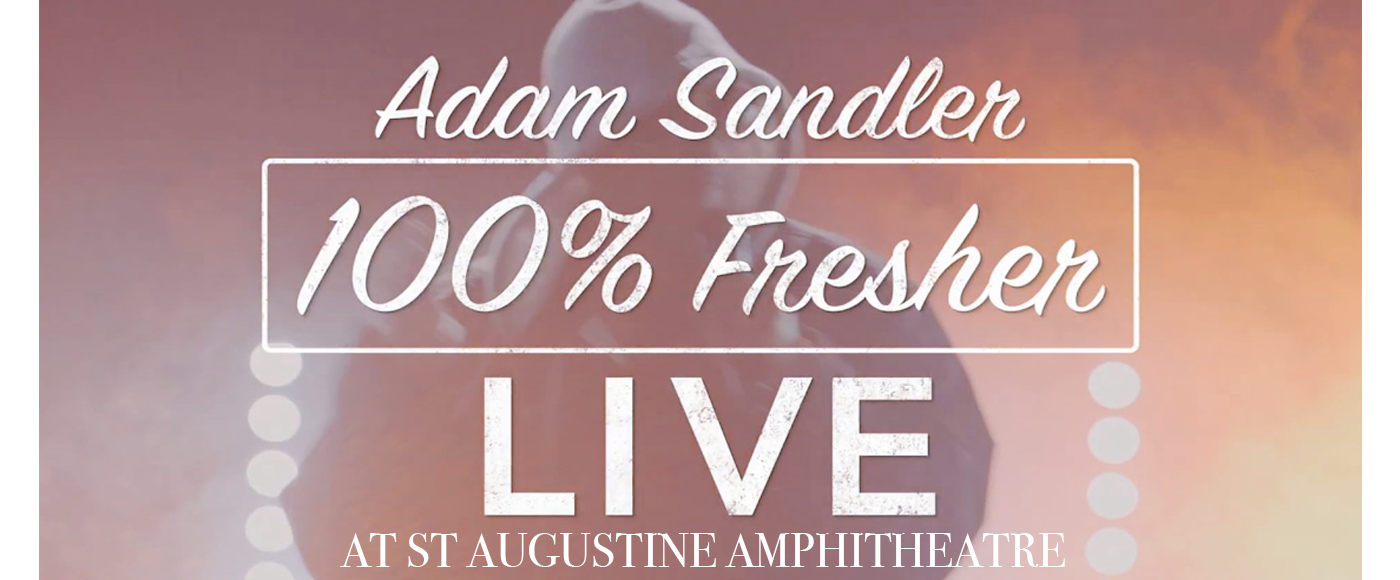 Adam Sandler at St Augustine Amphitheatre