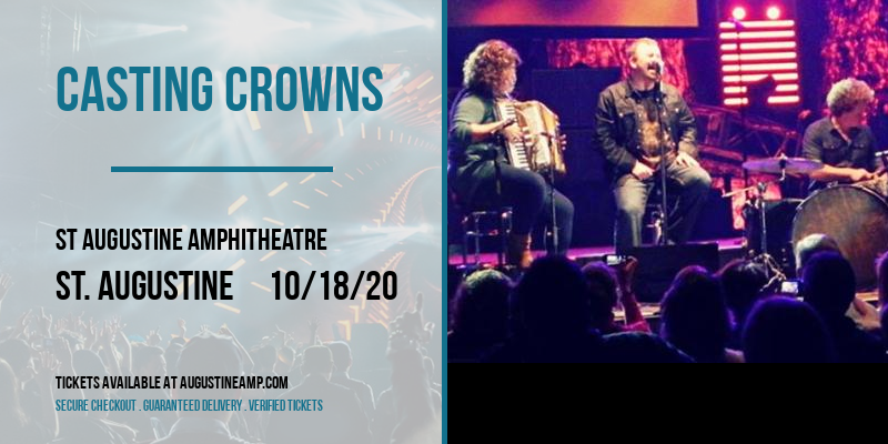 Casting Crowns at St Augustine Amphitheatre tickets Casting Crowns at St Augustine Amphitheatre
