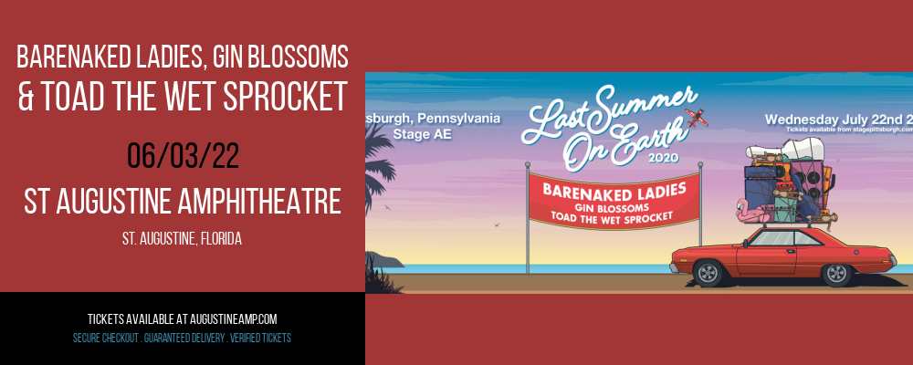 Barenaked Ladies, Gin Blossoms & Toad The Wet Sprocket at St Augustine Amphitheatre