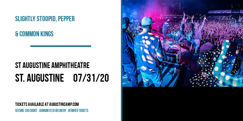 Slightly Stoopid, Pepper & Common Kings [CANCELLED] at St Augustine Amphitheatre