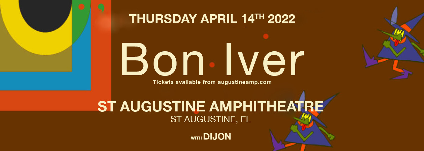 Bon Iver & Dijon at St Augustine Amphitheatre