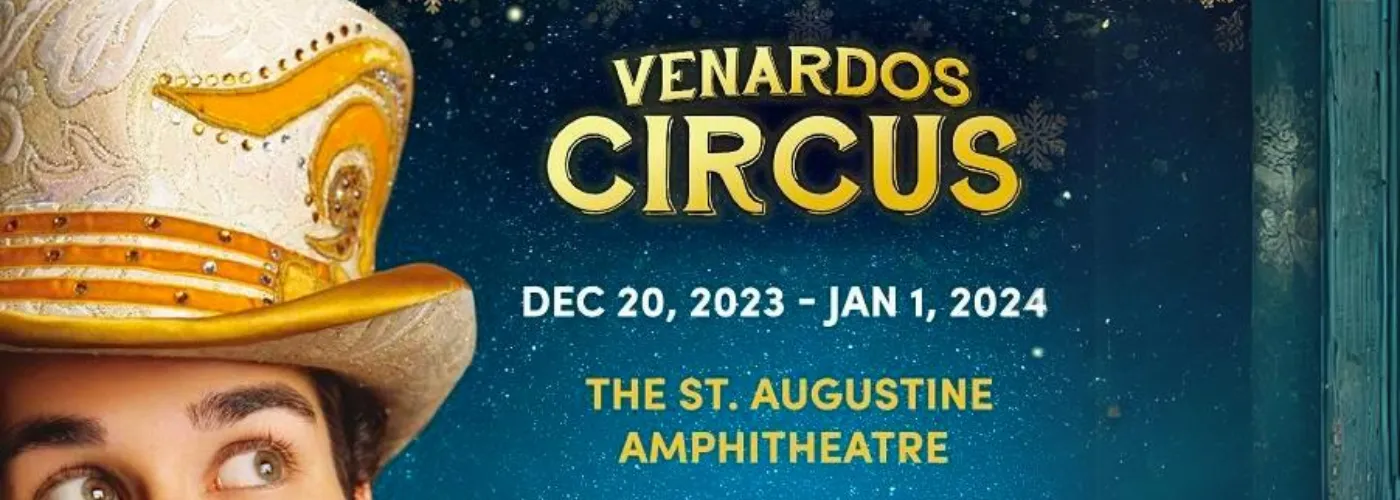 Venardos Circus at St Augustine Amphitheatre