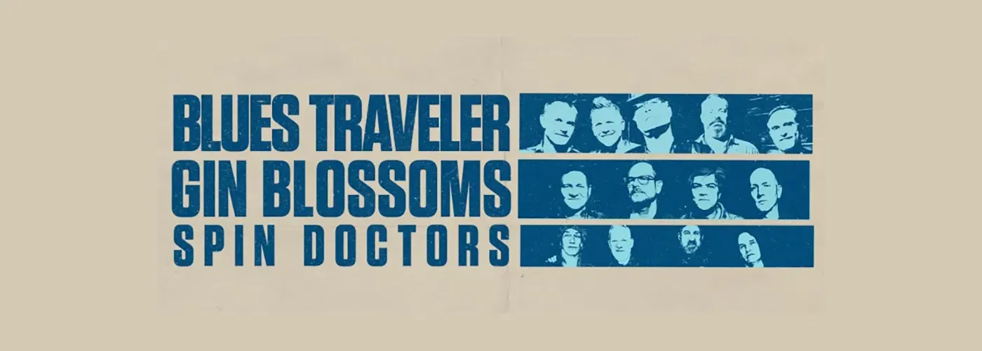 Blues Traveler, Gin Blossoms & Spin Doctors