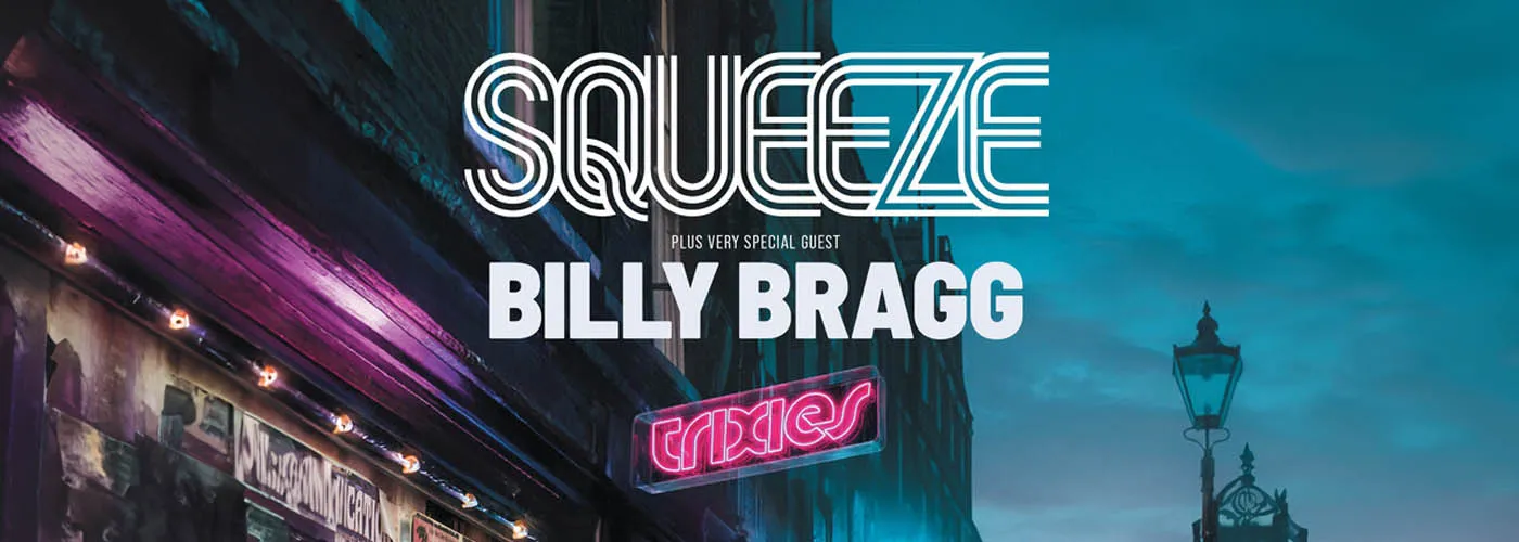 Squeeze, Adam Ant &amp; Haircut 100